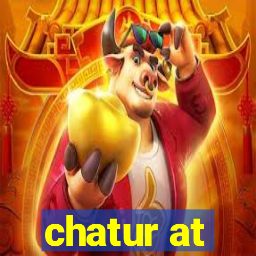 chatur at